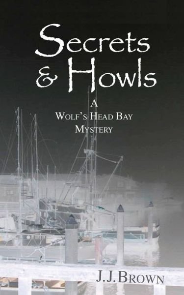 Cover for J J Brown · Secrets &amp; Howls (Pocketbok) (2021)