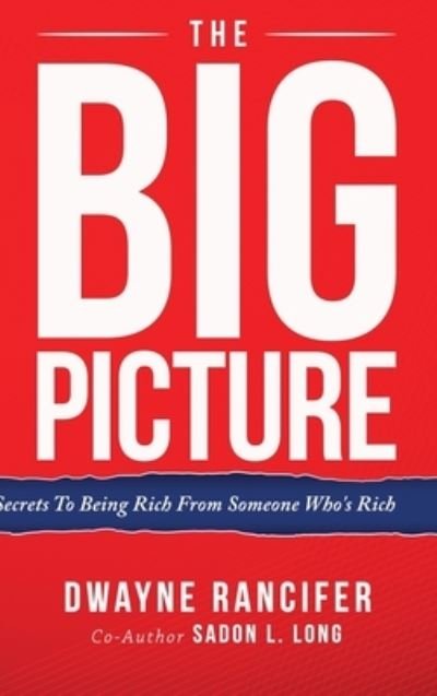 Cover for Dwanye Rancifer · The Big Picture (Gebundenes Buch) (2021)