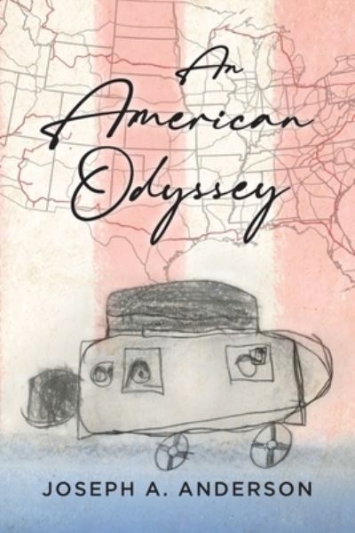 Cover for Joseph Anderson · An American Odyssey (Paperback Book) (2021)