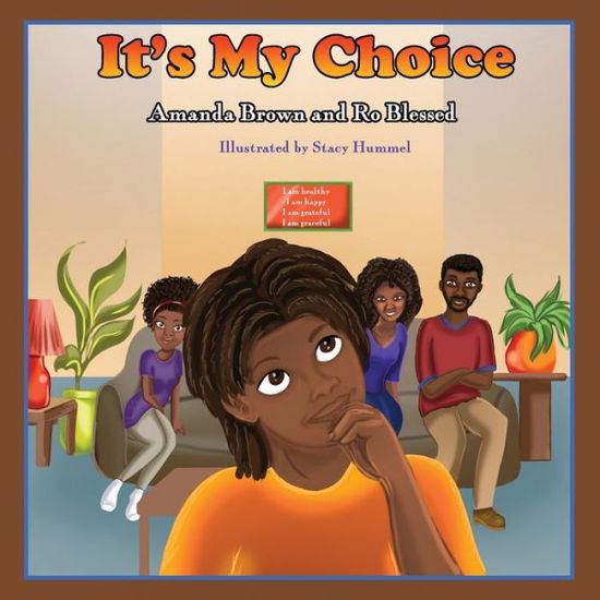 It's My Choice - Amanda Brown - Books - Amanda Brown - 9781737575405 - July 28, 2021