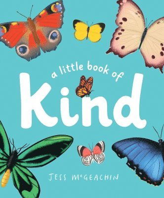 Cover for Jess McGeachin · A Little Book of Kind (Board book) (2025)