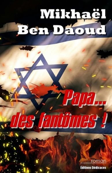 Cover for Mikhael Ben Daoud · Papa... Des Fantomes ! (Paperback Book) (2015)