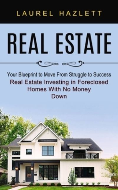 Cover for Laurel Hazlett · Real Estate (Paperback Book) (2021)