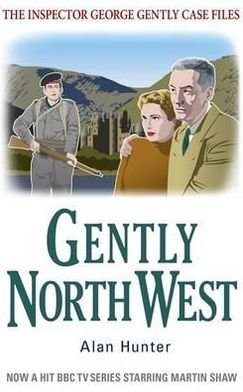 Gently North-West - George Gently - Mr Alan Hunter - Bøker - Little, Brown Book Group - 9781780339405 - 18. oktober 2012