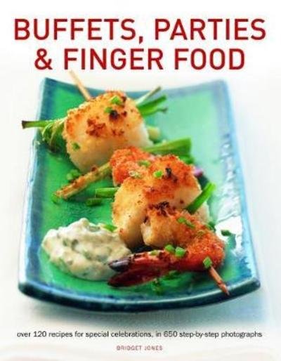 Cover for Bridget Jones · Buffets, Parties &amp; Finger Food: Over 120 recipes for special celebrations, in 650 step-by-step photographs (Paperback Book) (2018)