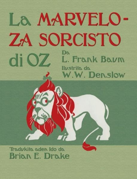 Cover for L Frank Baum · La Marveloza Sorcisto di Oz (Gebundenes Buch) (2019)