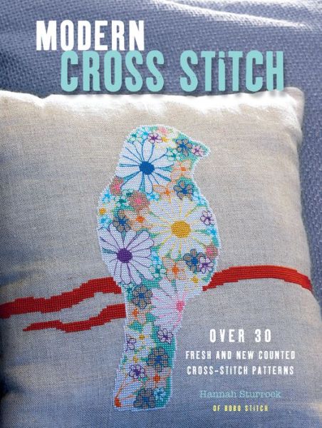 Cover for Hannah Sturrock · Modern Cross Stitch (Paperback Book) (2015)