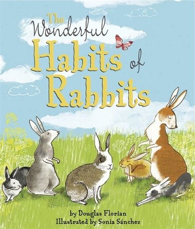 Cover for Douglas Florian · The Wonderful Habits of Rabbits (Taschenbuch) (2016)