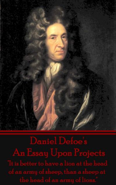 Cover for Daniel Defoe · Daniel Defoe's An Essay Upon Projects (Taschenbuch) (2013)