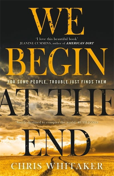 Cover for Chris Whitaker · We Begin at the End: Crime Novel of the Year Award Winner 2021 (Pocketbok) (2020)