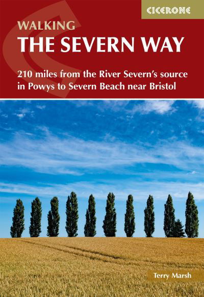Cover for Terry Marsh · Walking the Severn Way: 215 miles from the River Severn's source in Powys to Severn Beach near Bristol (Taschenbuch) [3 Revised edition] (2023)