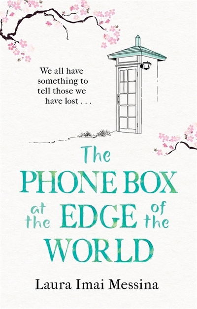 Cover for Laura Imai Messina · The Phone Box at the Edge of the World (Paperback Book) (2020)