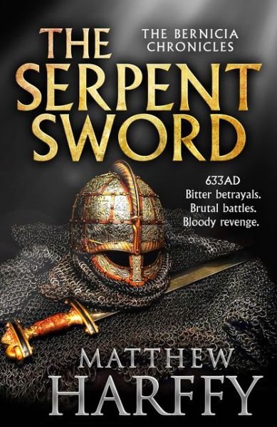 Cover for Matthew Harffy · The Serpent Sword - The Bernicia Chronicles (Hardcover Book) (2018)