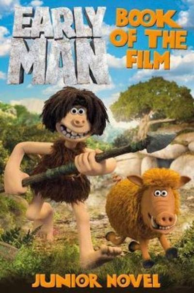 Cover for Lake Press · Early Man Book of the Film Junior Novel (Pocketbok) (2017)