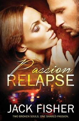 Cover for Jack Fisher · Passion Relapse (Paperback Book) (2017)