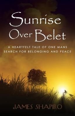 Cover for James Shapiro · Sunrise Over Belet (Taschenbuch) (2017)
