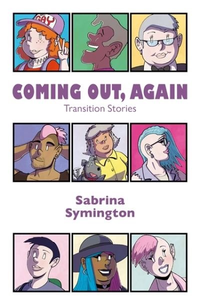 Cover for Sabrina Symington · Coming Out, Again: Transition Stories (Paperback Book) [Illustrated edition] (2021)