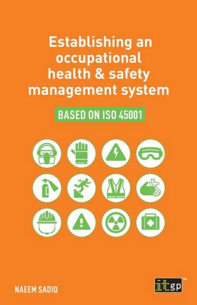 Cover for Naeem Sadiq · Establishing an occupational health &amp; safety management system based on ISO 45001 (Paperback Book) (2019)
