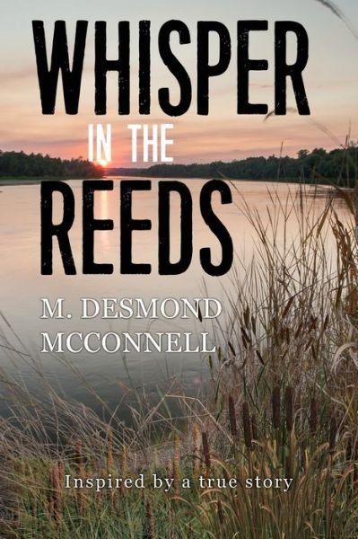 Cover for M. Desmond McConnell · Whisper in the Reeds (Paperback Book) (2022)