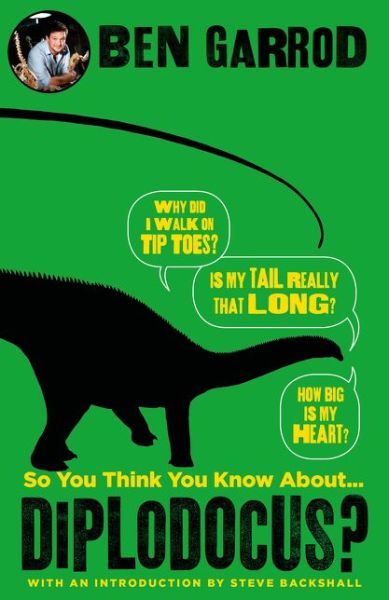 Cover for Ben Garrod · So You Think You Know About Diplodocus? (Paperback Book) (2018)