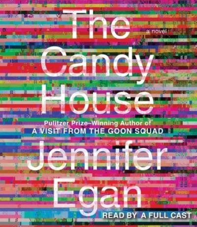 Cover for Jennifer Egan · The Candy House (CD) (2022)