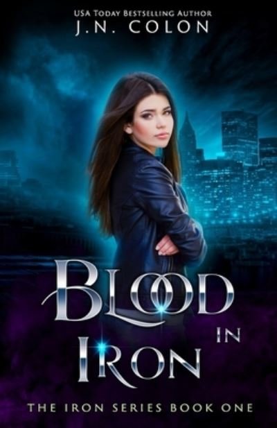 Cover for J N Colon · Blood In Iron (Paperback Book) (2015)