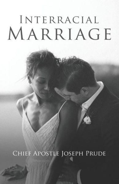 Cover for Joseph Prude · Interracial Marriage (Paperback Book) (2019)