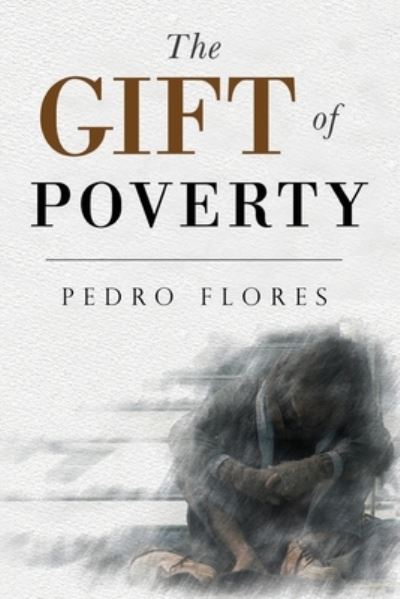 Cover for Pedro Flores · The Gift of Poverty (Paperback Book) (2023)