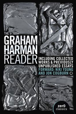 Graham Harman Reader, The - Including previously unpublished essays - Graham Harman - Książki - Collective Ink - 9781803412405 - 24 lutego 2023