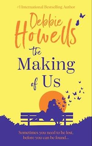 Debbie Howells · The Making of Us: Discover a BRAND NEW uplifting book club pick from Debbie Howells for 2024 - Perfect for fans of David Nicholls and Jojo Moyes (Hardcover Book) (2024)