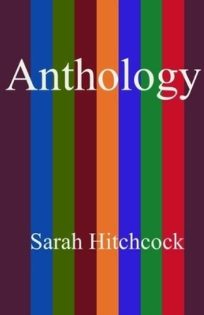 Cover for Sarah Hitchcock · Anthology (Paperback Book) (2020)