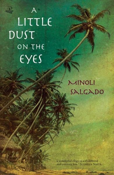 Cover for Minoli Salgado · A Little Dust on the Eyes (Pocketbok) (2014)