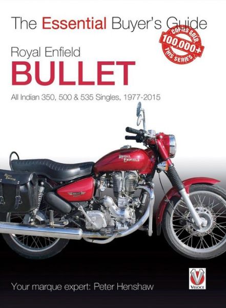 Royal Enfield Bullet - 350, 500 & 535 Singles 1977 - 2015 - Peter Henshaw - Książki - Veloce Publishing Ltd - 9781845849405 - 15 października 2016