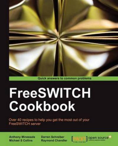 Cover for Anthony Minessale · FreeSWITCH Cookbook (Paperback Book) (2012)