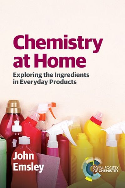 Cover for John Emsley · Chemistry at Home: Exploring the Ingredients in Everyday Products (Taschenbuch) (2015)