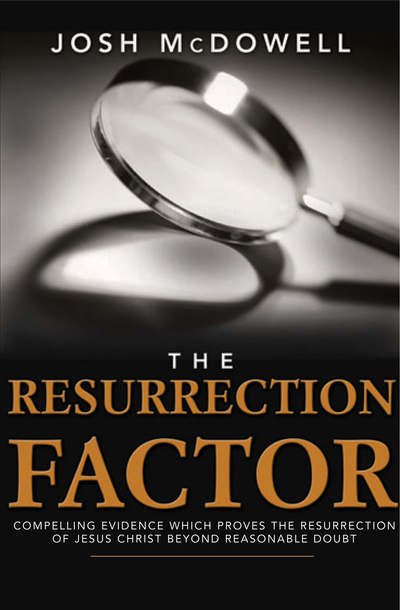 Cover for Josh McDowell · The Resurrection Factor: Compelling Evidence Which Proves the Resurrection of Jesus Christ (Paperback Book) (2005)
