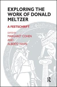 Exploring the Work of Donald Meltzer: A Festschrift - Donald Meltzer - Books - Taylor & Francis Ltd - 9781855752405 - December 31, 2000