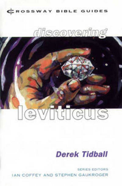 Cover for Tidball, Rev Dr Derek (Author) · Discovering Leviticus: Love God, Love Your Neighbour - Crossway Bible Guides (Paperback Book) (1996)