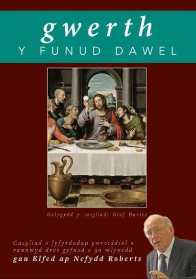 Cover for Elfed ap Nefydd Roberts · Gwerth y Funud Dawel (Pocketbok) (2021)