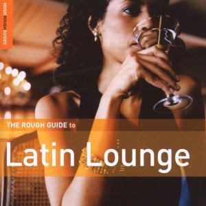 Cover for Rough Guide To Latin Lounge (CD) (2008)