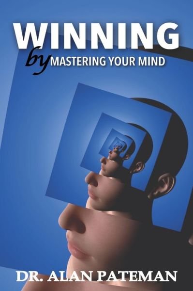 Cover for Alan Pateman · Winning by Mastering your Mind (Taschenbuch) (2017)