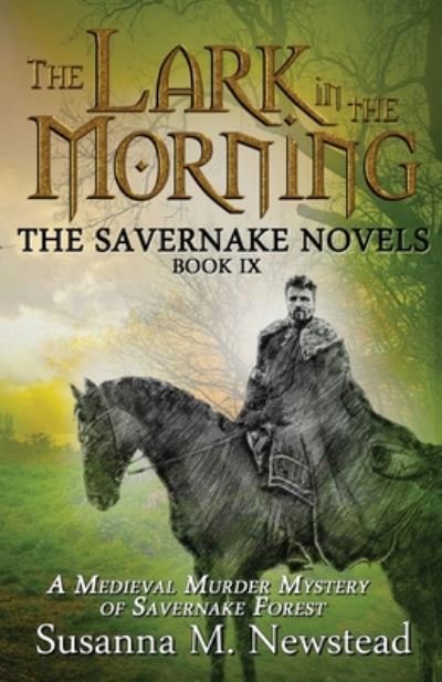 Cover for Susanna M. Newstead · The Lark in the Morning The Savernake Novels Book 9 (Taschenbuch) (2019)