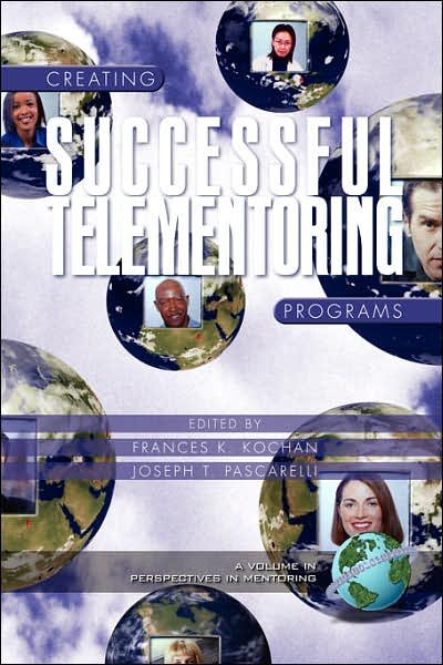 Cover for Frances K Kochan · Creating Successful Telementoring Programs (Pb) (Paperback Bog) (2005)