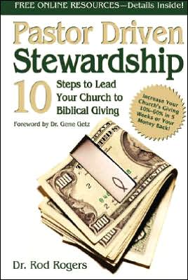 Cover for Rod Rogers · Pastor Driven Stewardship: 10 Steps to Lead Your Church to Biblical Giving (Paperback Book) (2006)