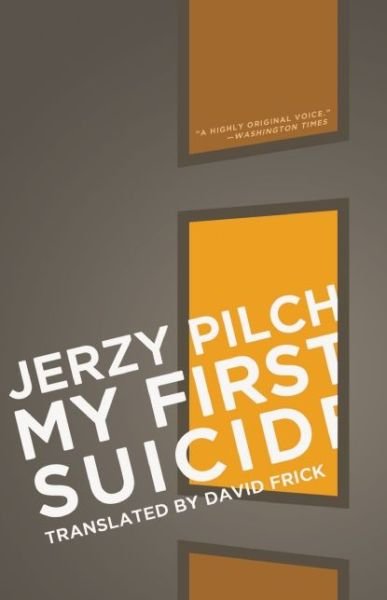 Cover for Jerzy Pilch · My First Suicide: And Nine Other Stories (Paperback Book) (2012)
