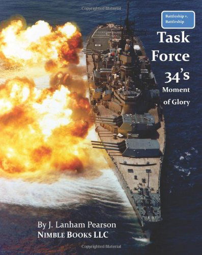 Cover for J. Lanham Pearson · Battleship V. Battleship: Task Force 34's Moment of Glory (Paperback Book) (2008)