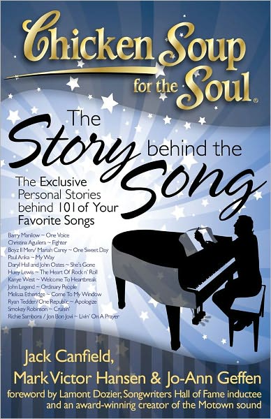 Cover for Canfield, Jack (The Foundation for Self-esteem) · Chicken Soup for the Soul: the Story Behind the Song: the Exclusive Personal Stories Behind 101 of Your Favorite Songs - Chicken Soup for the Soul (Pocketbok) (2009)