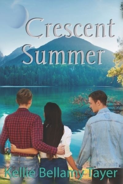 Cover for Kellie Bellamy Tayer · Crescent Summer (Paperback Book) (2021)