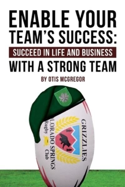 Cover for Otis McGregor · Enable Your Team's Success (Paperback Book) (2019)