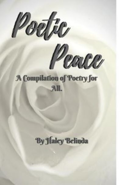 Cover for Haley Belinda · Poetic Peace . (Hardcover Book) (2018)